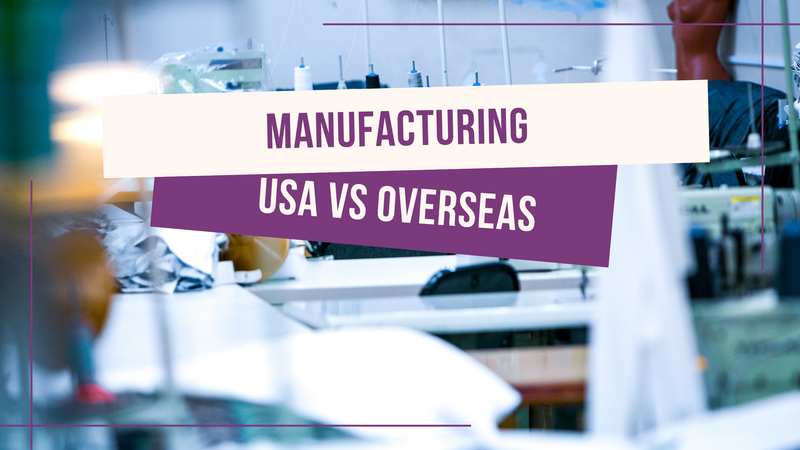 Manufacturing USA vs Overseas
